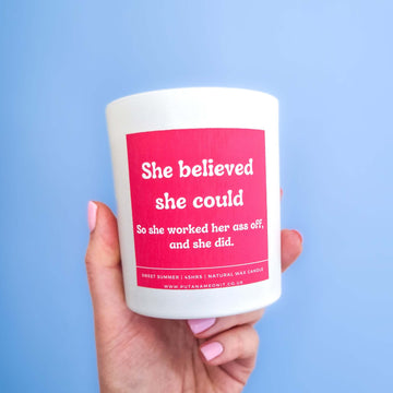 Motivational Quote Candle. She believed she could.