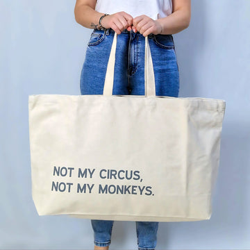 Extra-Large Custom Tote Bag – "Not My Circus, Not My Monkeys" Design | Personalised Canvas Bag with Any Text